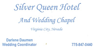 Silver Queen Hotel
28 North C Street,
Virginia City NV 89440, 775-847-0440