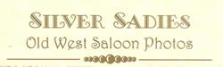 Silver Sadies, 116 C St, Virginia City NV 89440, 
Phone: (775) 847-9133